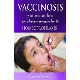 VACCINOSIS Y SU CURA CON THUJA CON OBSERVACIONES SOBRE LA HOMEOPR-librosluna- Libros de Libros para Todos