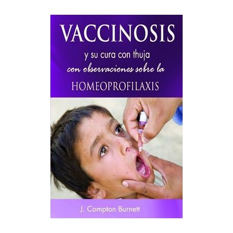 VACCINOSIS Y SU CURA CON THUJA CON OBSERVACIONES SOBRE LA HOMEOPR-librosluna- Libros de Libros para Todos