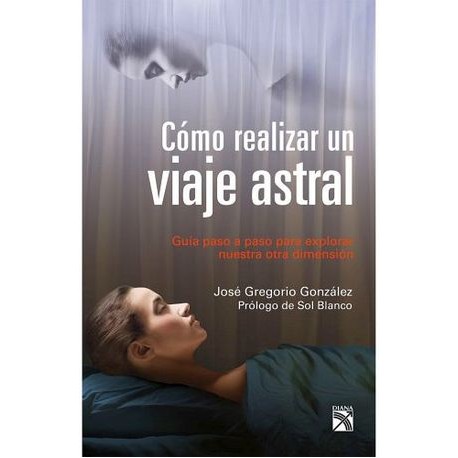 COMO REALIZAR UN VIAJE ASTRAL-librosluna- Libros de Libros para Todos