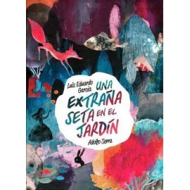 UNA EXTRAÑA SETA EN EL JARDIN             (EMPASTADO)-librosluna- Libros de Libros para Todos