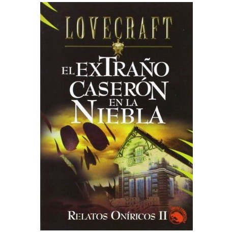 EXTRAÑO CASERON EN LA NIEBLA, EL  (RELATOS ONIRICOS II)-librosluna- Libros de Libros para Todos