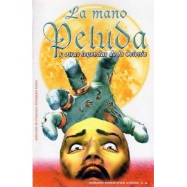 MANO PELUDA Y OTRAS LEYENDAS DE LA COLONIA, LA -LB-  (HIDRO)-librosluna- Libros de Libros para Todos