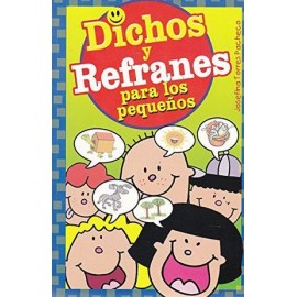 DICHOS Y REFRANES PARA LOS PEQUEÑOS    -LB-  (HIDRO)-librosluna- Libros de Libros para Todos