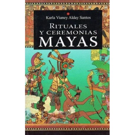 RITUALES Y CEREMONIAS MAYAS -LB/NVA.ED-  (HIDRO)-librosluna- Libros de Libros para Todos