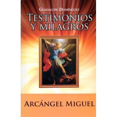 TESTIMONIOS Y MILAGROS DEL ARCANGEL MIGUEL -LB/NVA.ED-  (HIDRO)-librosluna- Libros de Libros para Todos