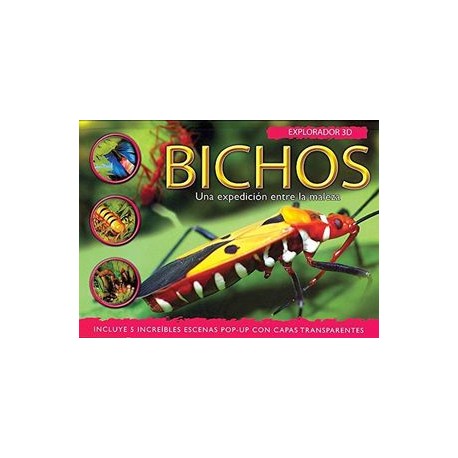 BICHOS -UNA EXPEDICION ENTRE LA MALEZA- (EXPLORADOR 3D)-librosluna- Libros de Libros para Todos