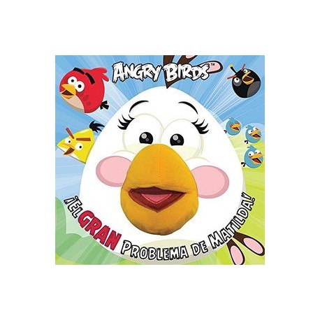 ANGRY BIRDS -EL GRAN PROBLEMA DE MATILDA--librosluna- Libros de Libros para Todos