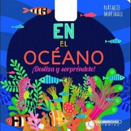 EN EL OCEANO -DESLIZA Y SORPRENDETE-      (EMPASTADO)-librosluna- Libros de Libros para Todos