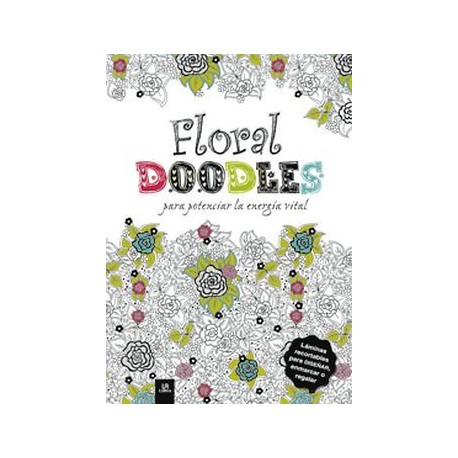 FLORAL DOODLES P/POTENCIAR LA ENERGIA VITAL-librosluna- Libros de Libros para Todos