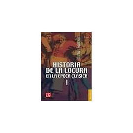 HISTORIA DE LA LOCURA EN LA EPOCA CLASICA VOL. I    BREVIARIO-librosluna- Libros de Libros para Todos