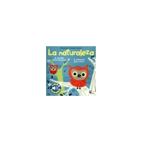 NATURALEZA, LA         (LIBRO SONORO)      KE-108-librosluna- Libros de Libros para Todos
