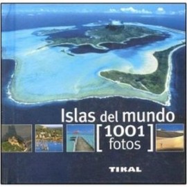ISLAS DEL MUNDO -1001 FOTOS--librosluna- Libros de Libros para Todos