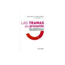 TRAMAS DEL PRESENTE, LAS -DESDE LA PERSP. DE LA SOCIOLOGIA CULT.--librosluna- Libros de Libros para Todos