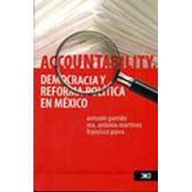 ACCOUNTABILITY, DEMOCRACIA Y REFORMA POLITICA EN MEXICO-librosluna- Libros de Libros para Todos