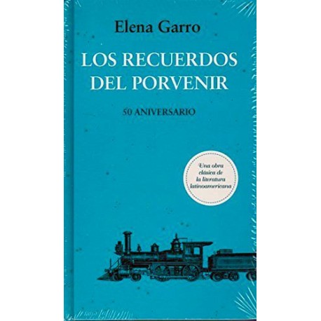 RECUERDOS DEL PORVENIR, LOS  (EMPASTADO/50 ANIVESARIO)-librosluna- Libros de Libros para Todos