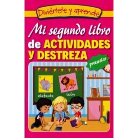 DIVIERTETE Y APRENDE -MI SEGUNDO LIBRO DE ACTIVIDADES Y DESTREZA--librosluna- Libros de Libros para Todos