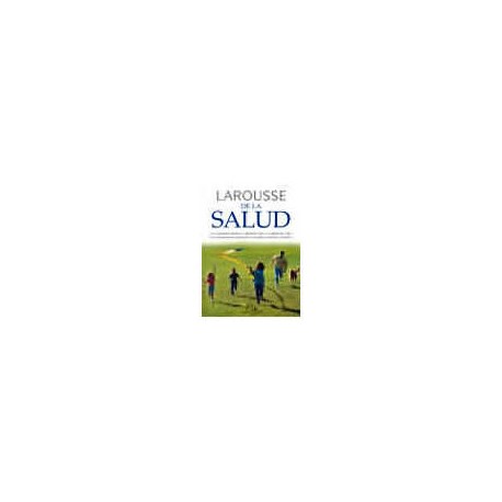 LAROUSSE DE LA SALUD-librosluna- Libros de Libros para Todos
