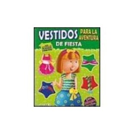 VESTIDOS PARA LA AVENTURA -DE FIESTA--librosluna- Libros de Libros para Todos
