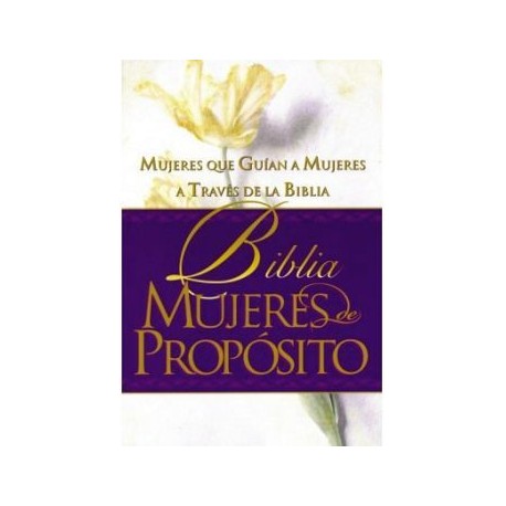 BIBLIA MUJERES DE PROPOSITO -MUJERES QUE GUIAN- (EMP/BLANCO/MORAD-librosluna- Libros de Libros para Todos