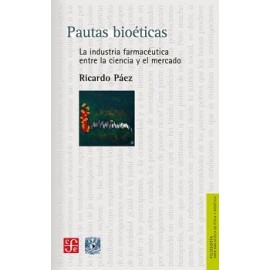 PAUTAS BIOETICAS -LA INDUSTRIA FARMACEUTICA ENTRE LA CIENCIA--librosluna- Libros de Libros para Todos