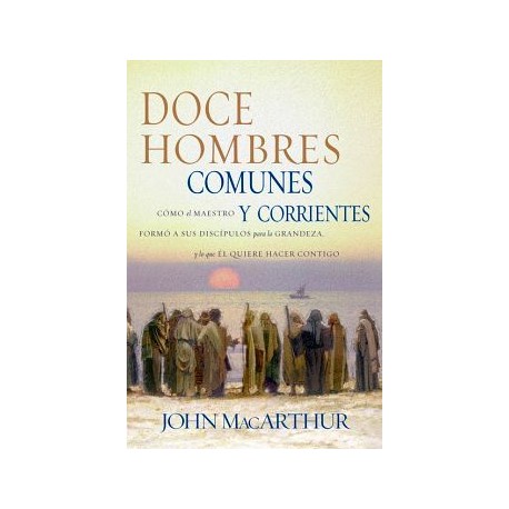 DOCE HOMBRES COMUNES Y CORRIENTES-librosluna- Libros de Libros para Todos