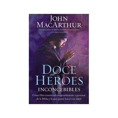 DOCE HEROES -INCONCEBIBLES--librosluna- Libros de Libros para Todos