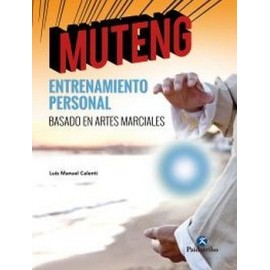 MUTENG -ENTRENAMIENTO PERSONAL BASADO EN ARTES MARCIALES--librosluna- Libros de Libros para Todos