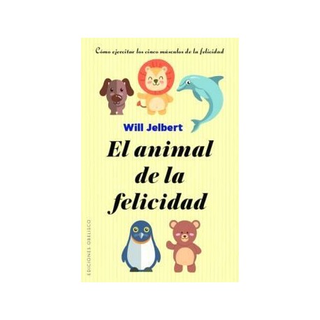 ANIMAL DE LA FELICIDAD, EL-librosluna- Libros de Libros para Todos