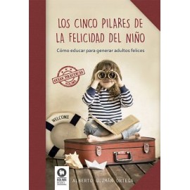 CINCO PILARES DE LA FELICIDAD DEL NIÑO, LOS-librosluna- Libros de Libros para Todos