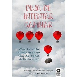 DEJA DE INTENTAR CAMBIAR-librosluna- Libros de Libros para Todos