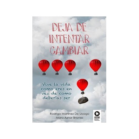 DEJA DE INTENTAR CAMBIAR-librosluna- Libros de Libros para Todos