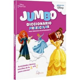 DISNEY PRINCESA -JUMBO DICCIONARIO PREESCOLAR--librosluna- Libros de Libros para Todos