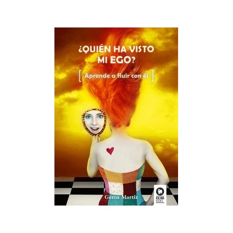 QUIEN HA VISTO MI EGO? -APRENDE A FLUIR CON EL--librosluna- Libros de Libros para Todos