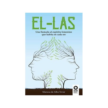EL-LAS -UNA LLAMADA AL ESPIRITU FEMENINO QUE HABITA EN CADA SER--librosluna- Libros de Libros para Todos