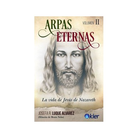 ARPAS ETERNAS VOL.2 2ED. -LA VIDA DE JESUS DE NAZARETH--librosluna- Libros de Libros para Todos