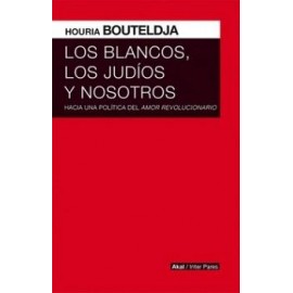 BLANCOS, LOS JUDIOS Y NOSOTROS, LOS-librosluna- Libros de Libros para Todos