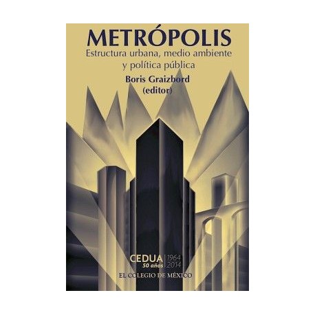 METROPOLIS (ESTRUCTURA URBANA, MEDIO AMBIENTE Y POLITICA PUBLICA)-librosluna- Libros de Libros para Todos