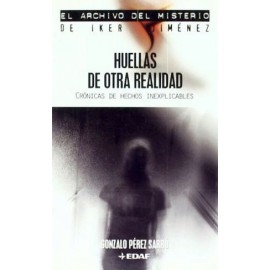 HUELLAS DE OTRA REALIDAD  (ARCHIVO DEL MISTERIO DE IKER JIMENEZ)-librosluna- Libros de Libros para Todos
