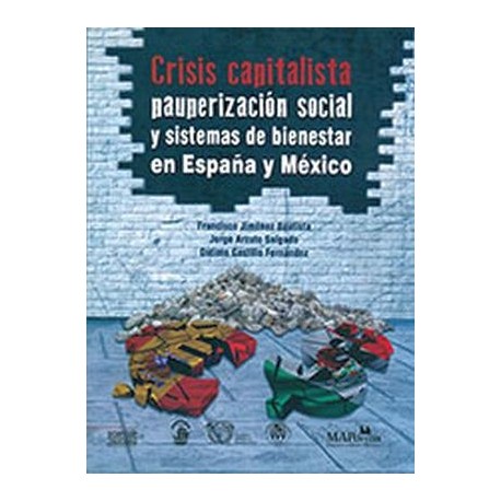 CRISIS CAPITALISTA -PAUPERIZACION SOCIAL Y SISTEMAS DE BIENESTAR--librosluna- Libros de Libros para Todos