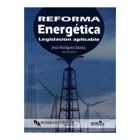 REFORMA ENERGETICA -LEGISLACION APLICABLE--librosluna- Libros de Libros para Todos