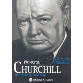 WINSTON CHURCHILL -UN LUCHADOR INCANSABLE--librosluna- Libros de Libros para Todos