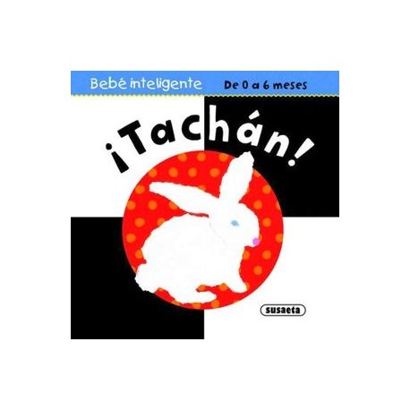 BEBE INTELIGENTE -TACHAN-          (DE 0 A 6 MESES)-librosluna- Libros de Libros para Todos