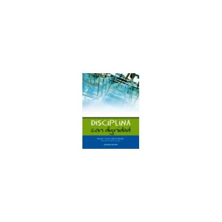 DISCIPLINA CON DIGNIDAD 2ED.-librosluna- Libros de Libros para Todos