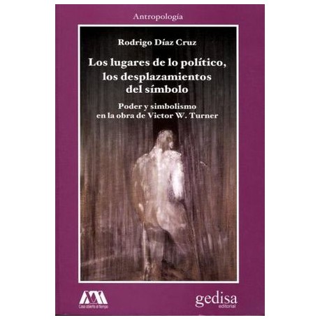 LUGARES DE LO POLITICO, LOS DESPLAZAMIENTOS DEL SIMBOLO, LOS-librosluna- Libros de Libros para Todos