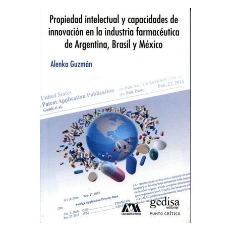 PROPIEDAD INTELECTUAL Y CAPACIDADES DE INNOVACION EN LA INDUSTRIA-librosluna- Libros de Libros para Todos