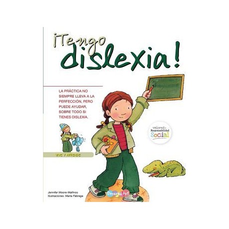 TENGO DISLEXIA!                (VALORES Y RESPONSABILIDAD SOCIAL)-librosluna- Libros de Libros para Todos