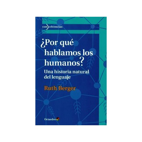 POR QUE HABLAMOS LOS HUMANOS? -UNA HISTORIA NATURAL DEL LENGUAJE--librosluna- Libros de Libros para Todos