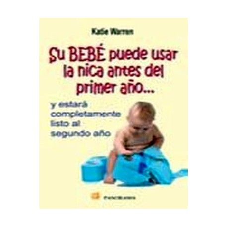 SU BEBE PUEDE USAR LA NICA ANTES DEL PRIMER AÑO...-librosluna- Libros de Libros para Todos