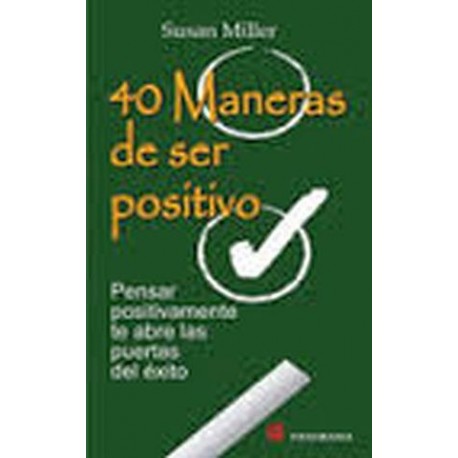 40 MANERAS DE SER POSITIVO-librosluna- Libros de Libros para Todos