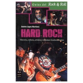 HARD ROCK -HISTORIA, CULTURA, ARTISTAS Y ALBUMES FUNDAMENTALES--librosluna- Libros de Libros para Todos